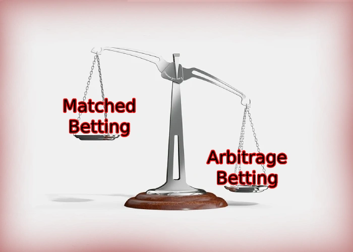 Matched Betting vs Arbitrage Betting In-depth comparison